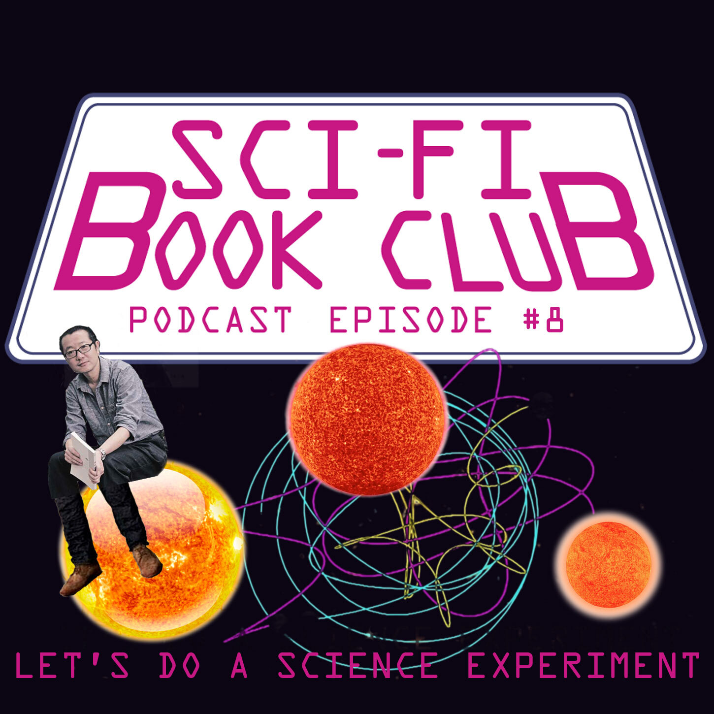 Sci-Fi Book Club Podcast #8: Let's Do A Science Experiment